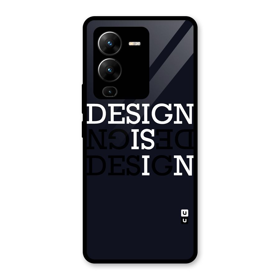 Design is In Typography Glass Back Case for Vivo V25 Pro