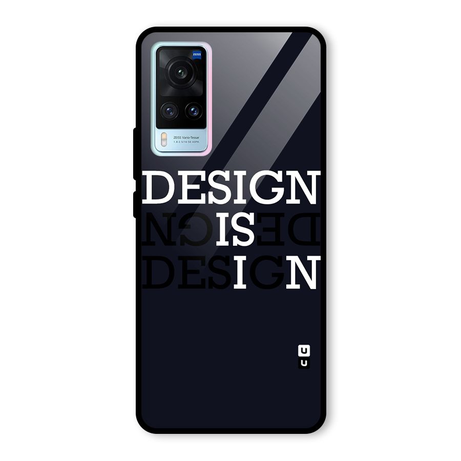 Design is In Typography Glass Back Case for Vivo X60