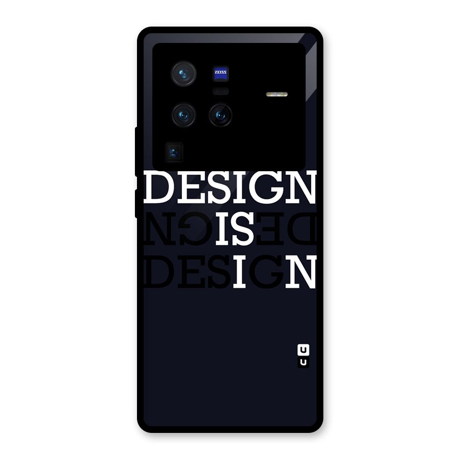 Design is In Typography Glass Back Case for Vivo X80 Pro