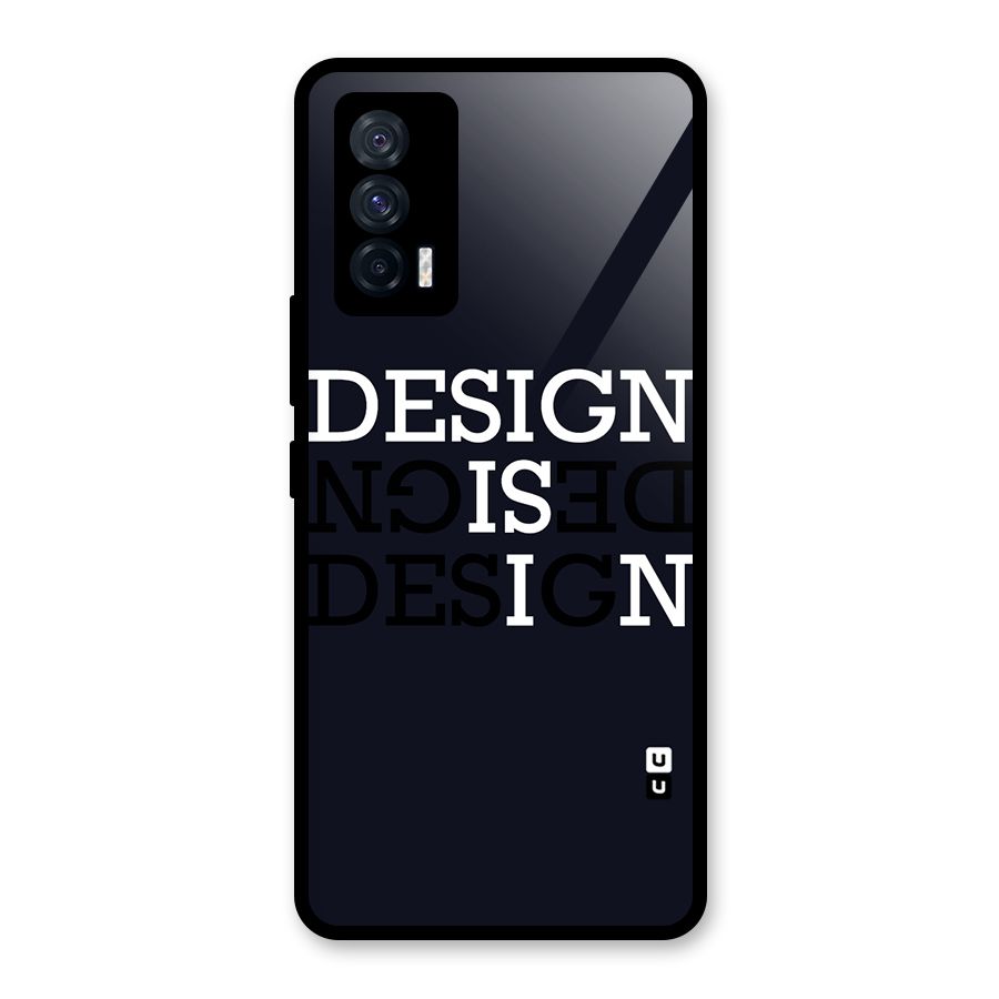 Design is In Typography Glass Back Case for Vivo iQOO 7 5G