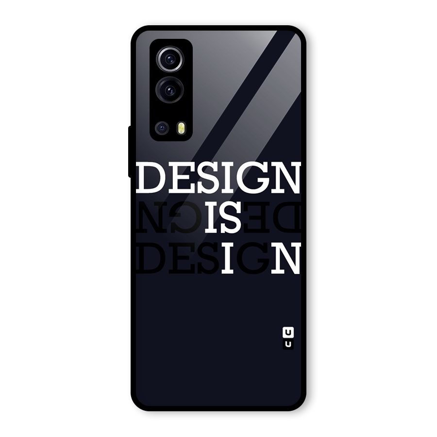Design is In Typography Glass Back Case for Vivo iQOO Z3