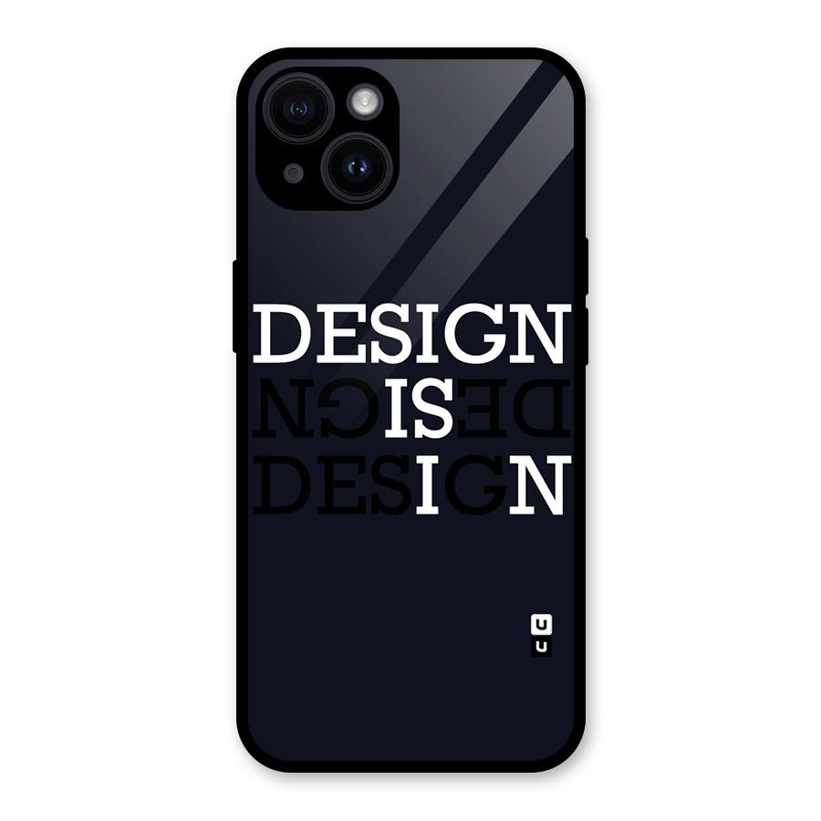 Design is In Typography Glass Back Case for iPhone 14