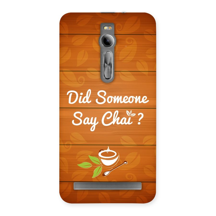 Did Someone Say Chai Back Case for Asus Zenfone 2