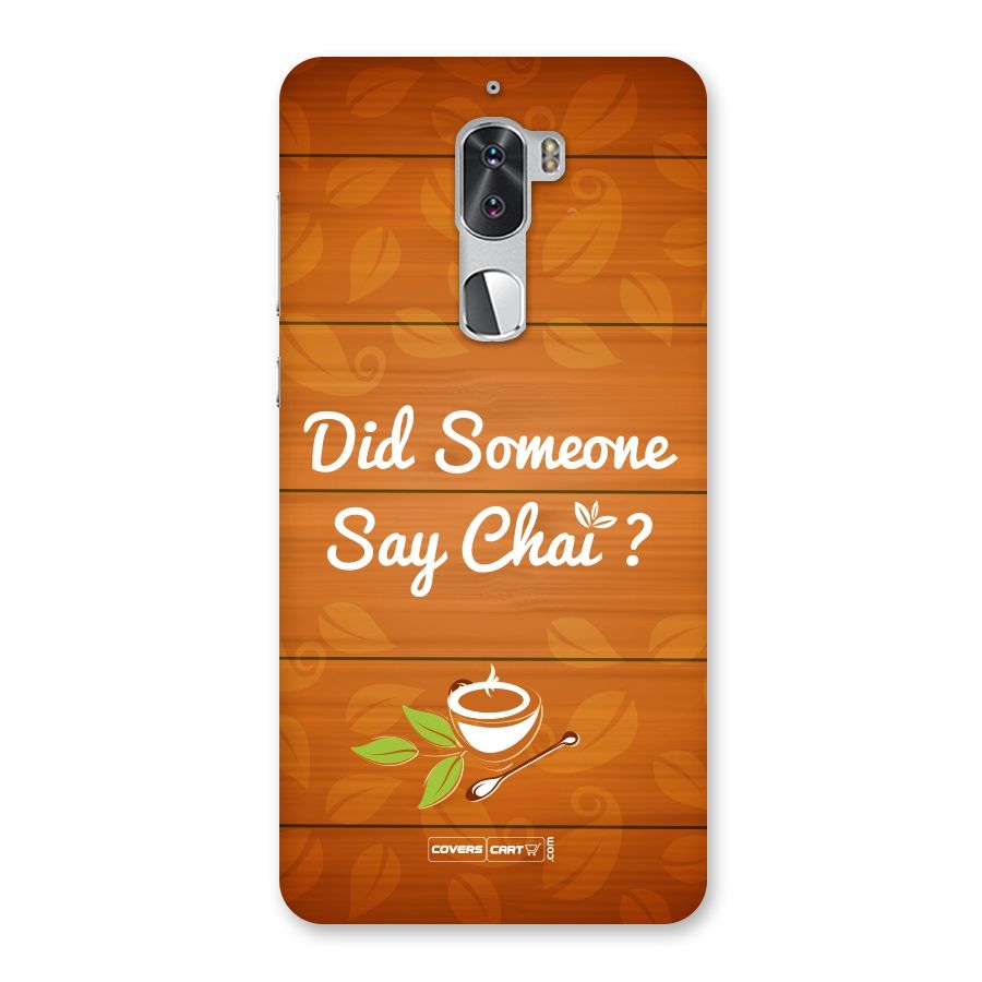 Did Someone Say Chai Back Case for Coolpad Cool 1