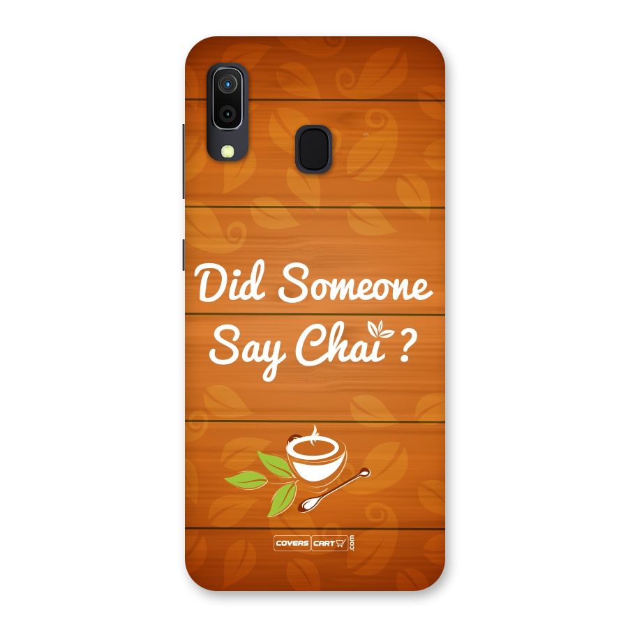 Did Someone Say Chai Back Case for Galaxy A30