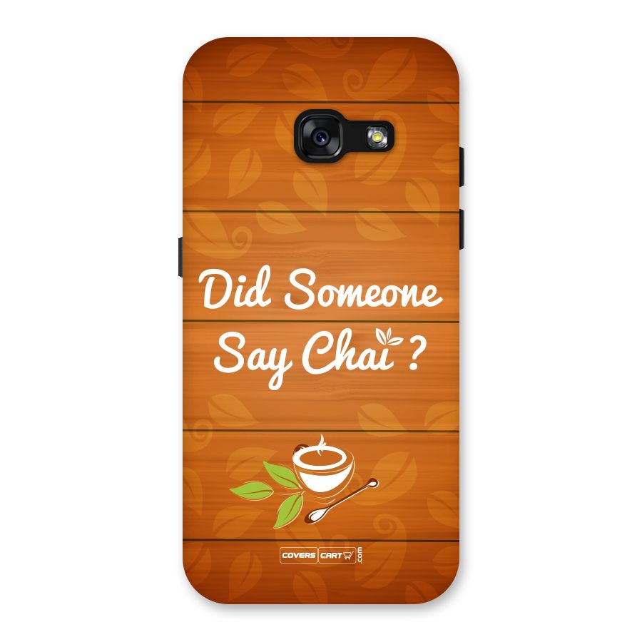 Did Someone Say Chai Back Case for Galaxy A3 (2017)