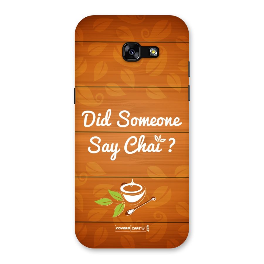 Did Someone Say Chai Back Case for Galaxy A5 2017