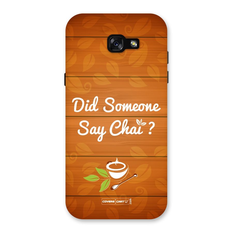 Did Someone Say Chai Back Case for Galaxy A7 (2017)