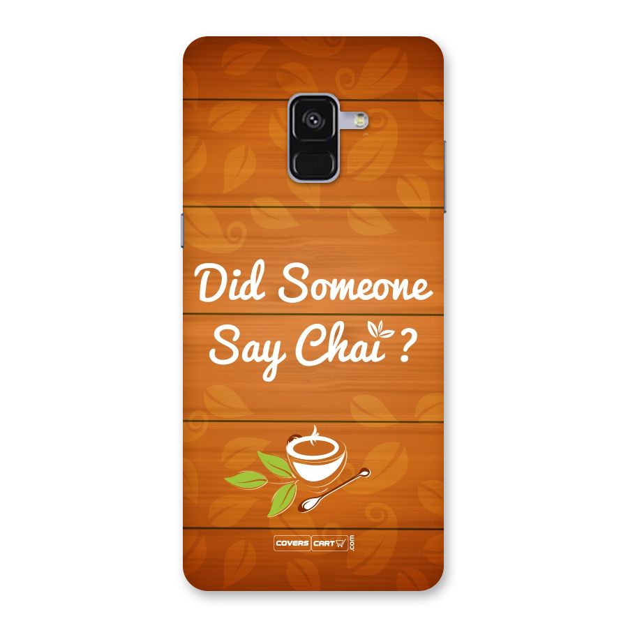 Did Someone Say Chai Back Case for Galaxy A8 Plus
