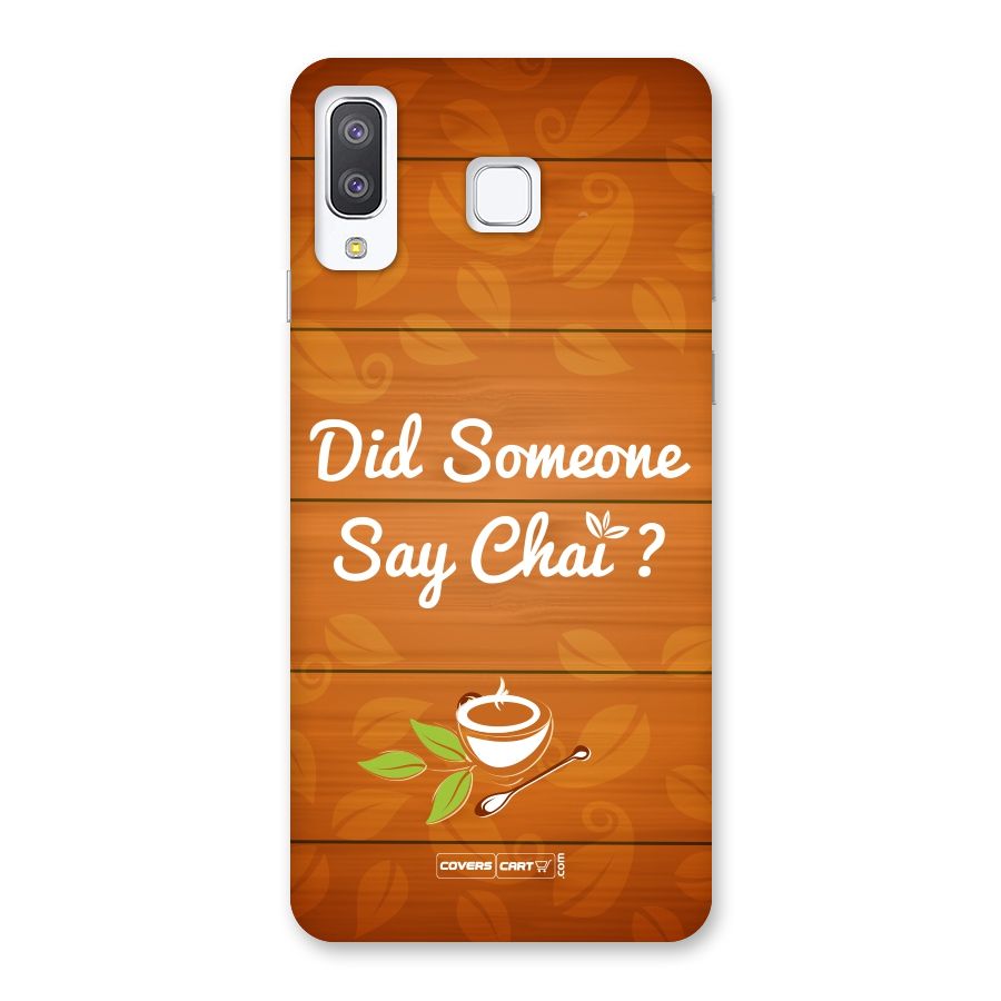 Did Someone Say Chai Back Case for Galaxy A8 Star