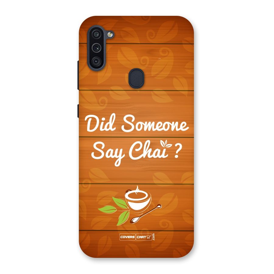 Did Someone Say Chai Back Case for Galaxy M11
