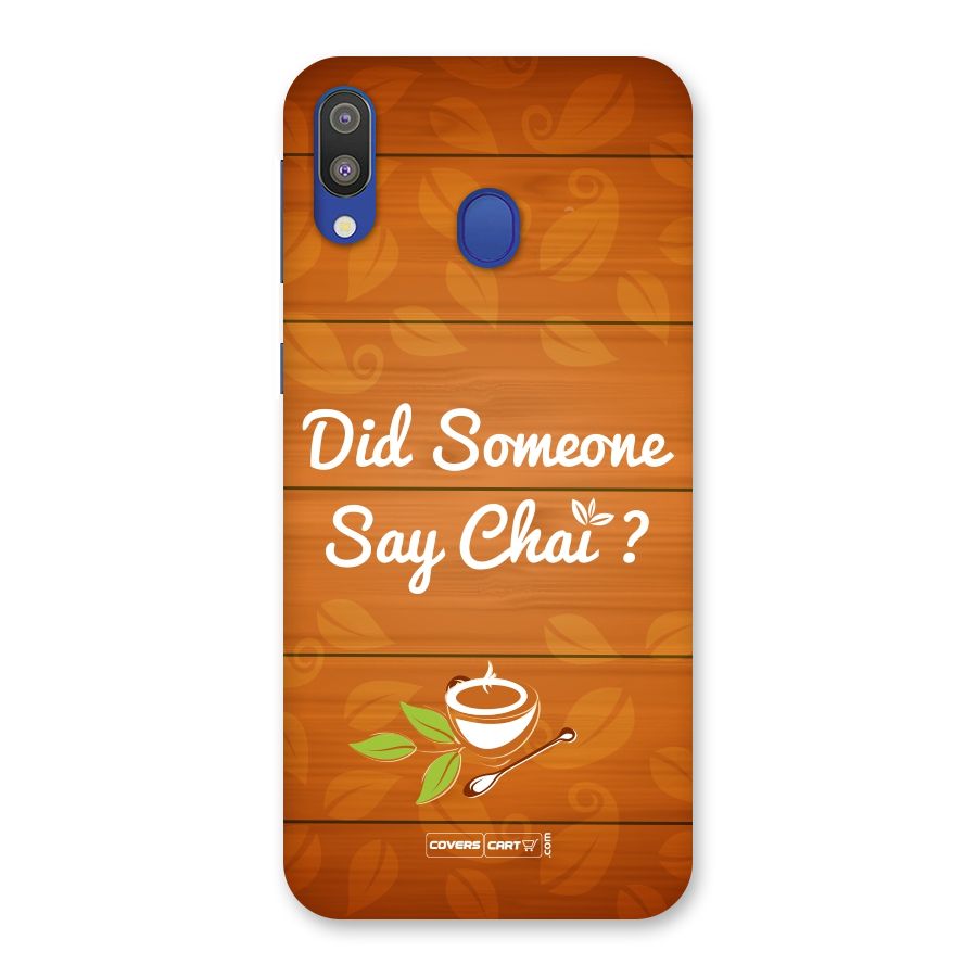 Did Someone Say Chai Back Case for Galaxy M20
