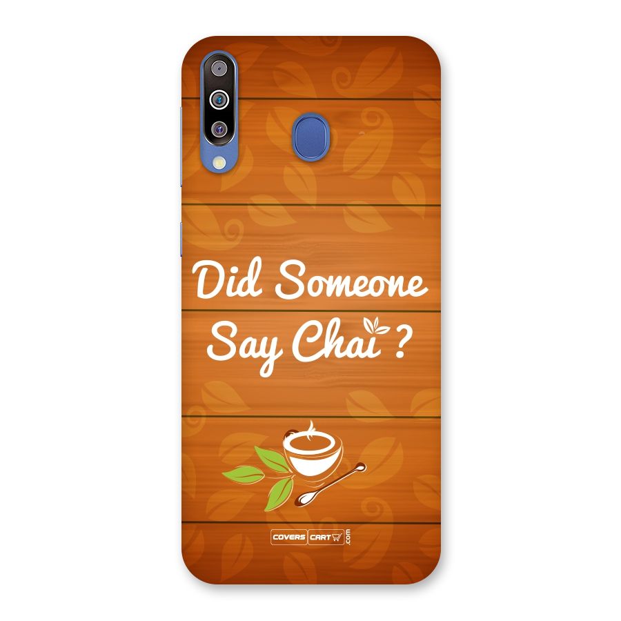 Did Someone Say Chai Back Case for Galaxy M30