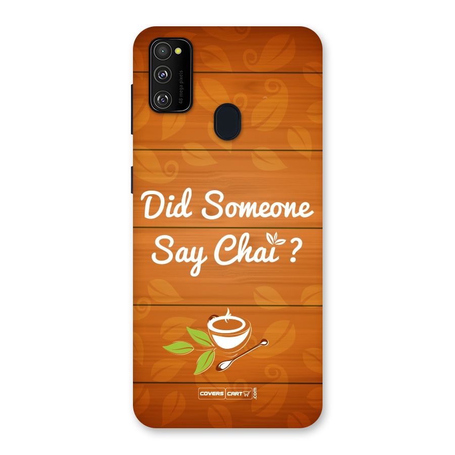 Did Someone Say Chai Back Case for Galaxy M30s