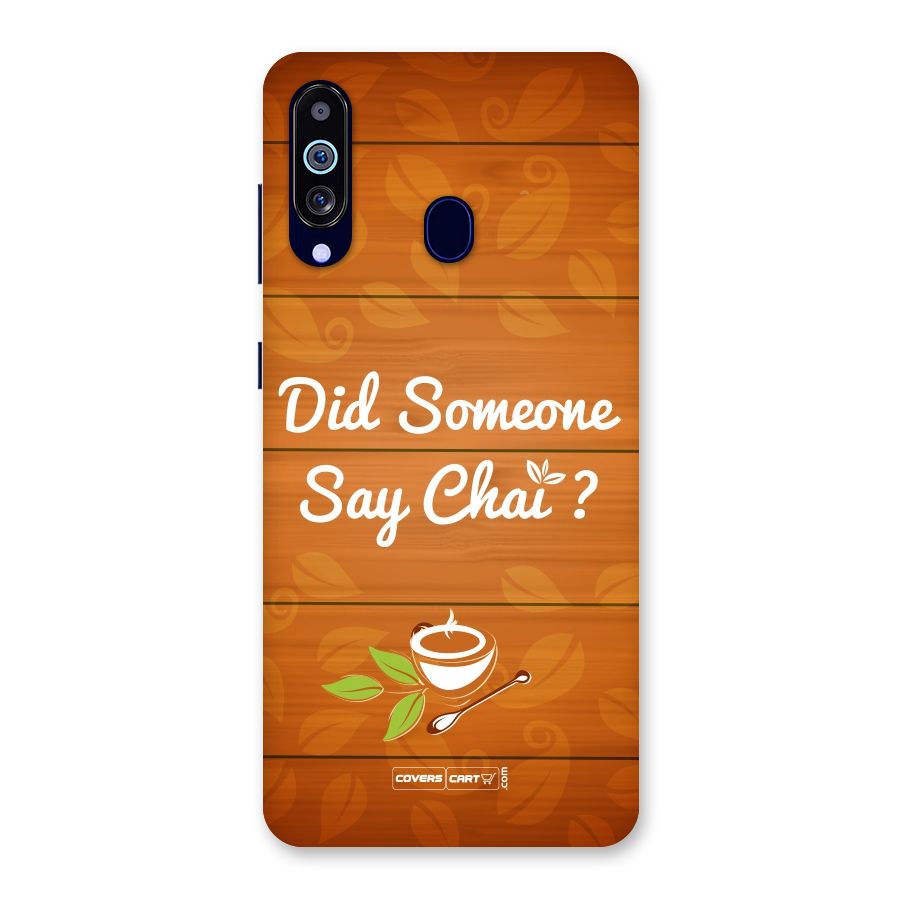 Did Someone Say Chai Back Case for Galaxy M40