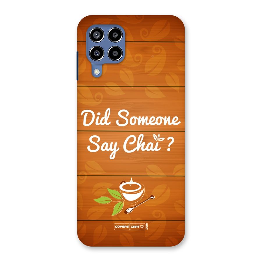 Did Someone Say Chai Back Case for Galaxy M53 5G