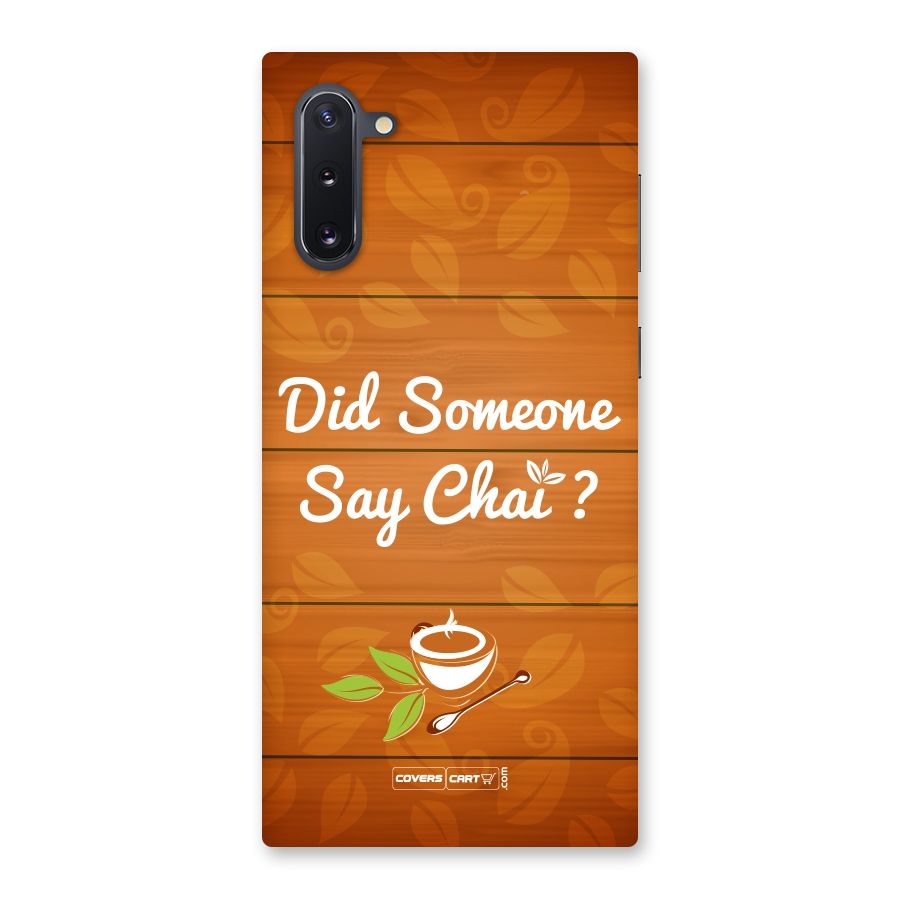 Did Someone Say Chai Back Case for Galaxy Note 10