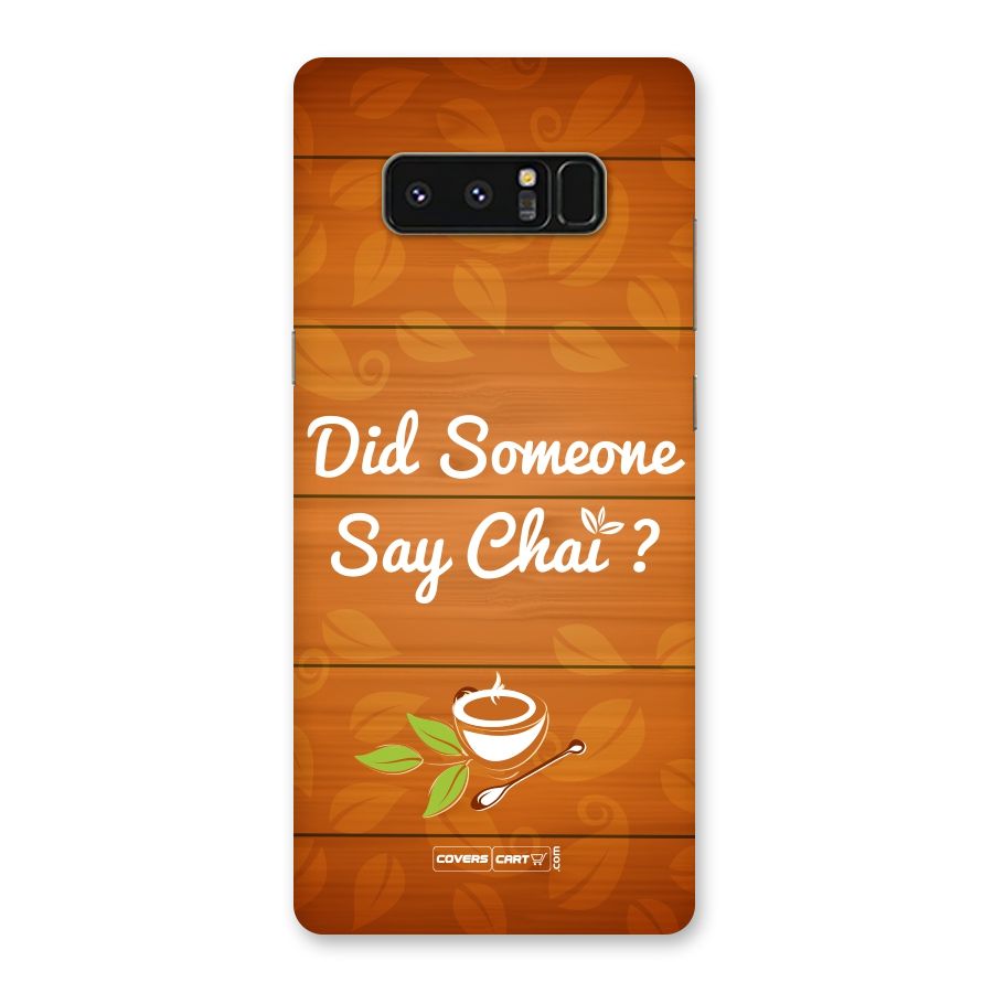Did Someone Say Chai Back Case for Galaxy Note 8