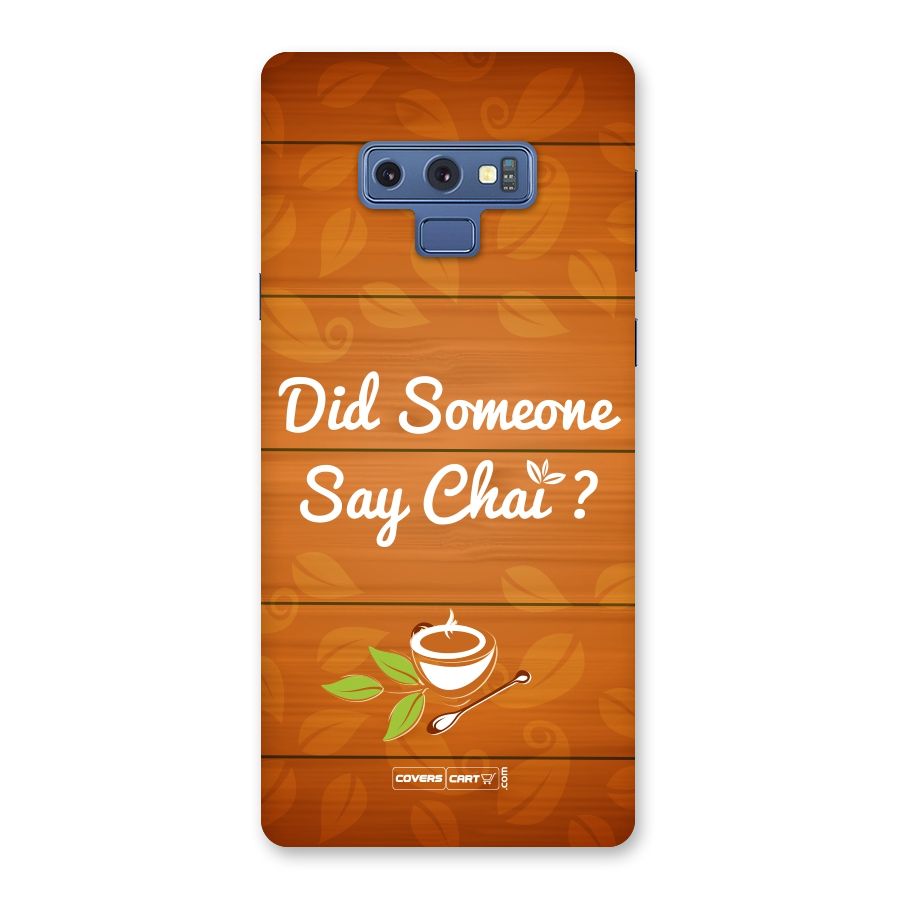 Did Someone Say Chai Back Case for Galaxy Note 9