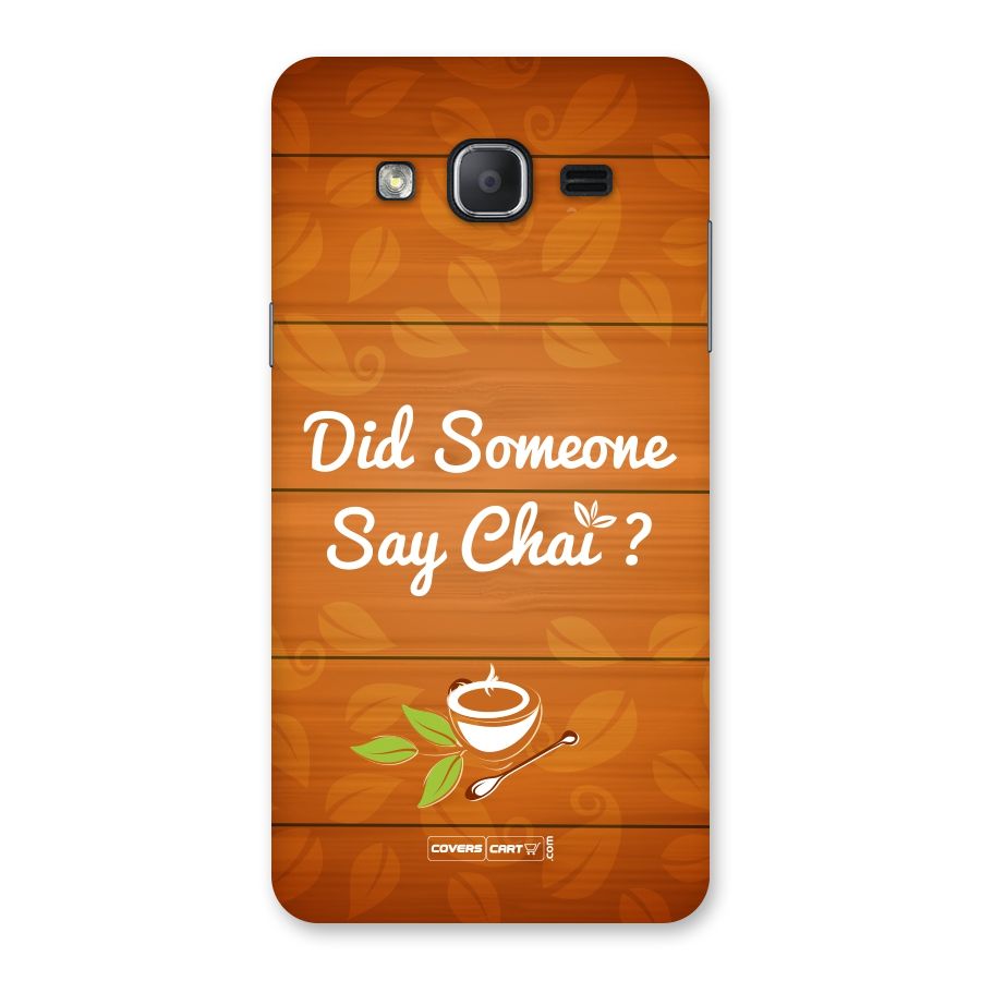 Did Someone Say Chai Back Case for Galaxy On7 2015