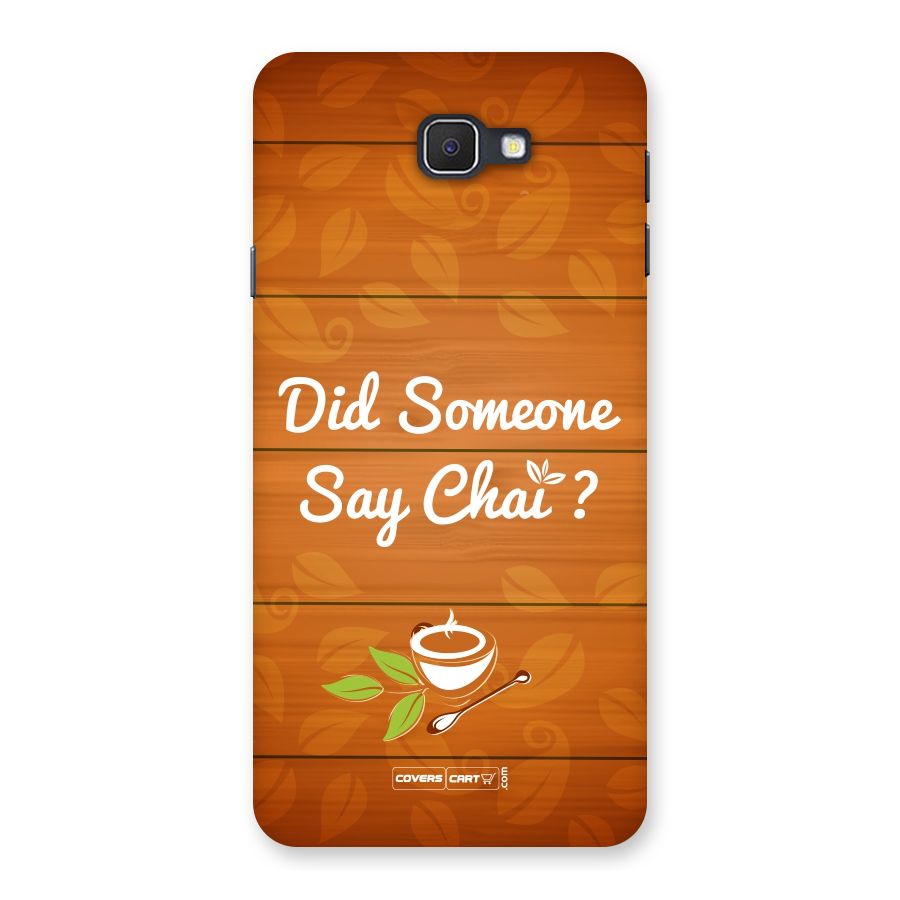 Did Someone Say Chai Back Case for Galaxy On7 2016