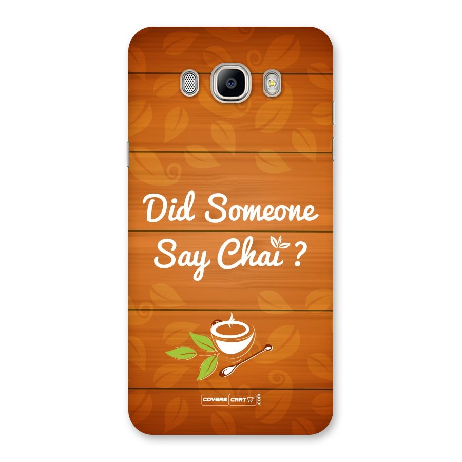 Did Someone Say Chai Back Case for Galaxy On8
