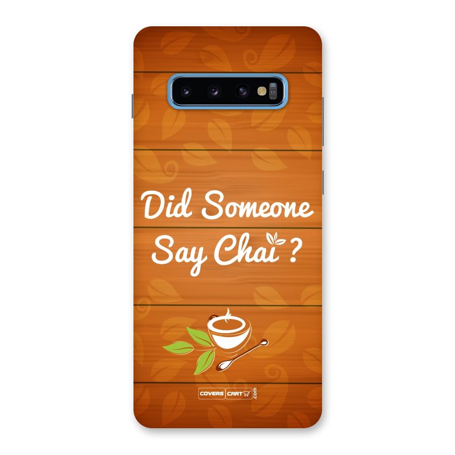 Did Someone Say Chai Back Case for Galaxy S10 Plus