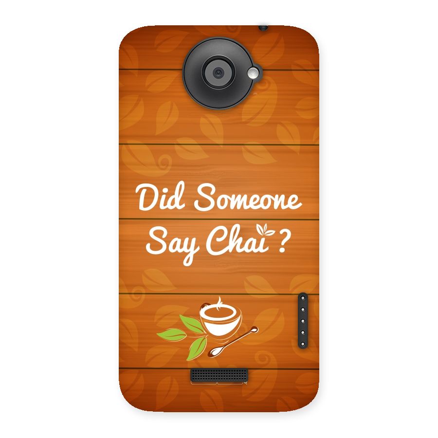 Did Someone Say Chai Back Case for HTC One X