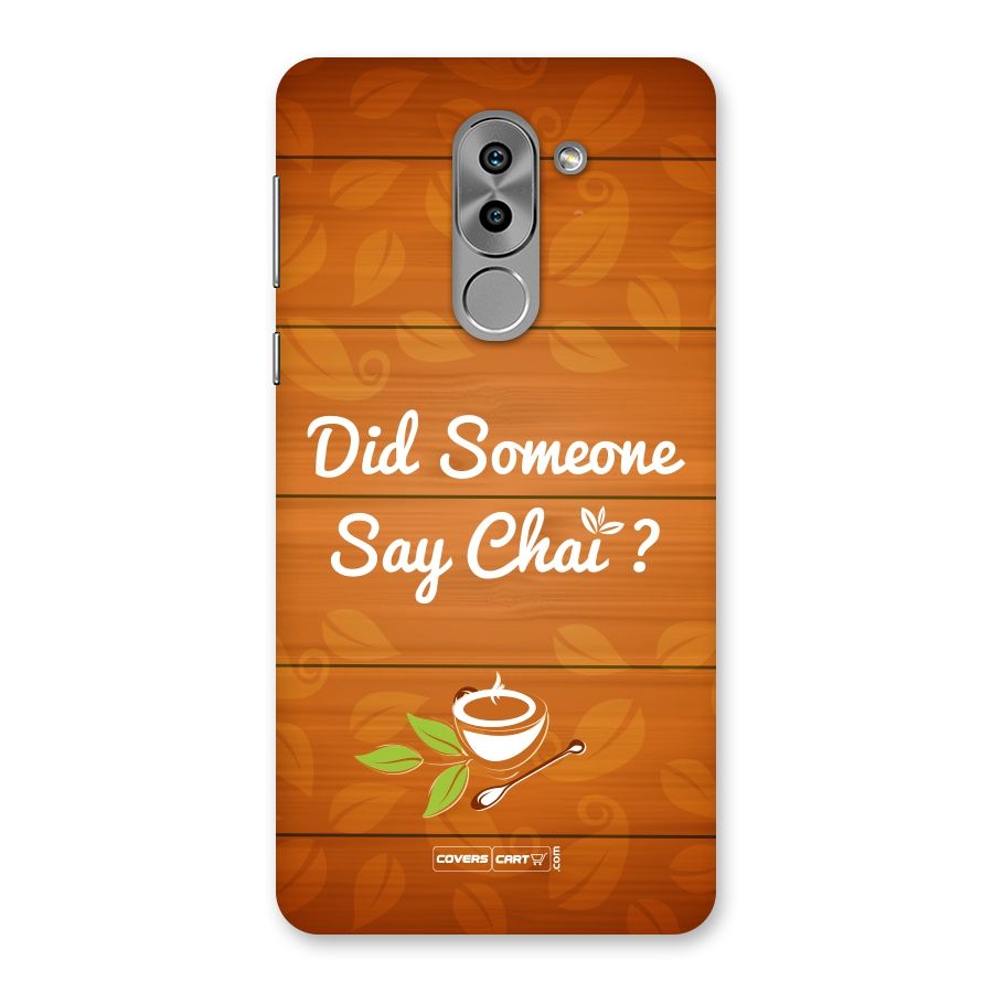 Did Someone Say Chai Back Case for Honor 6X