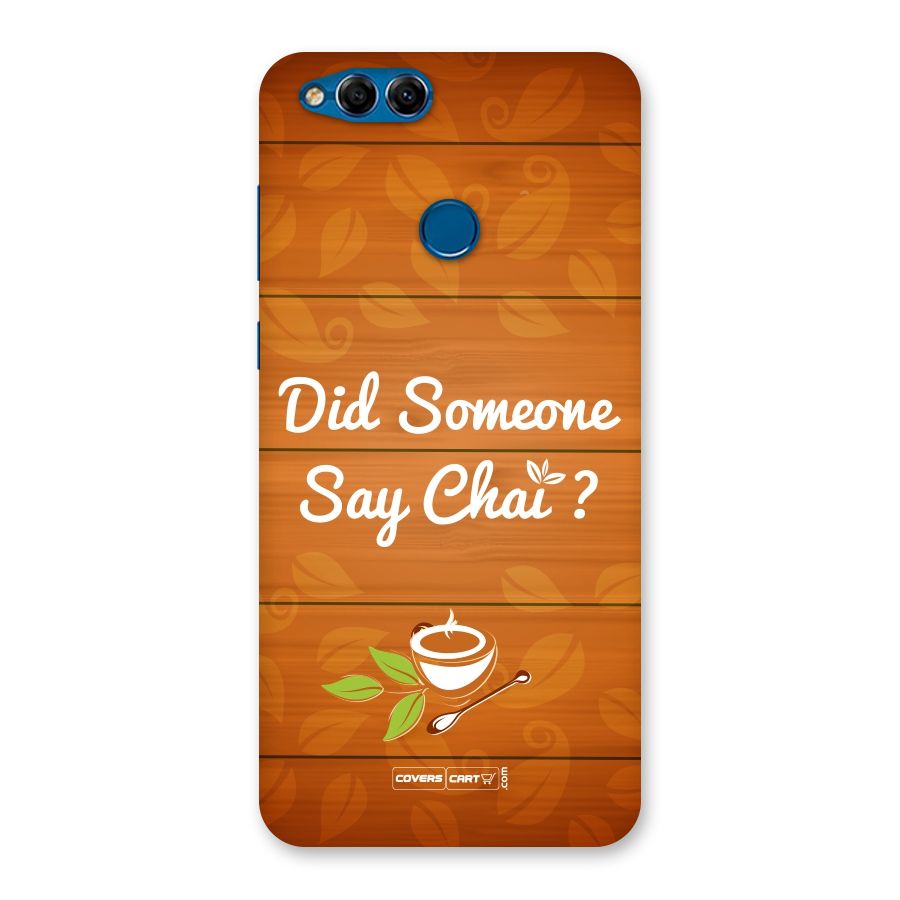 Did Someone Say Chai Back Case for Honor 7X