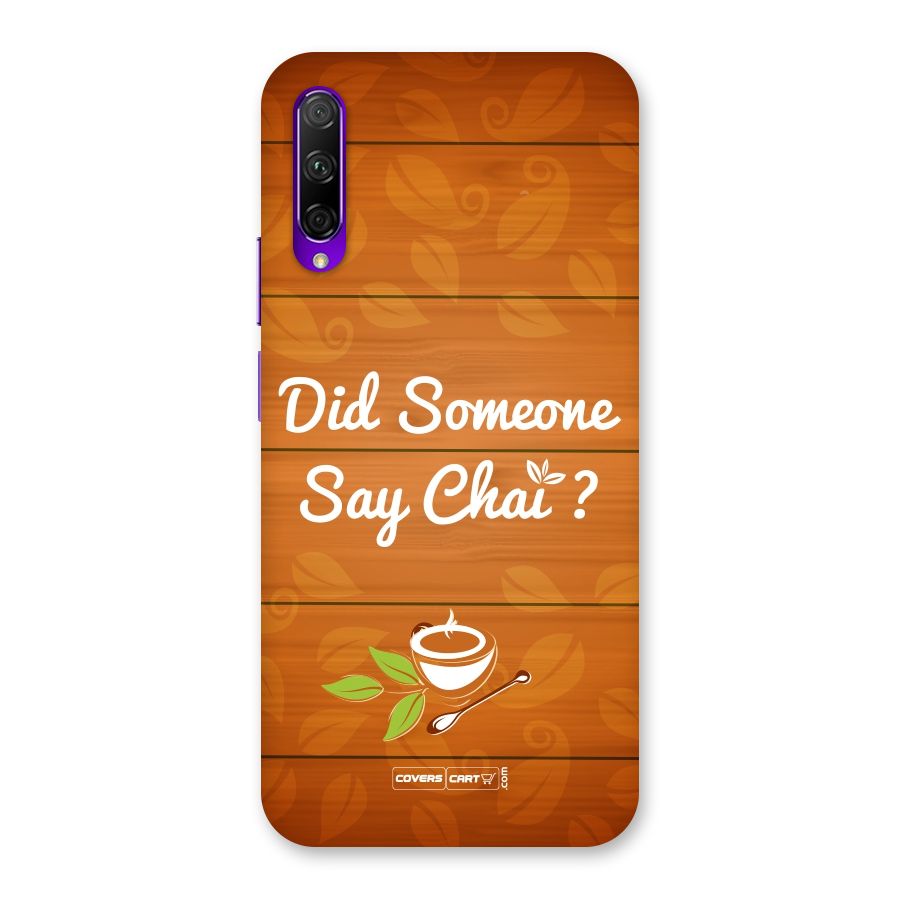 Did Someone Say Chai Back Case for Honor 9X Pro