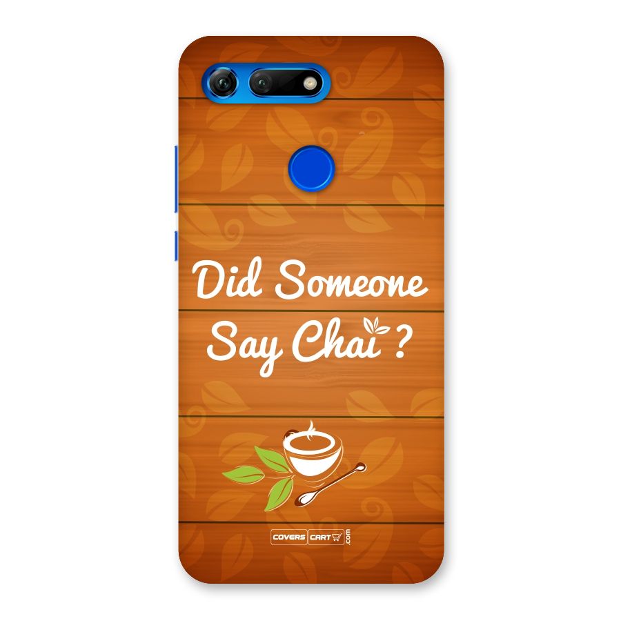 Did Someone Say Chai Back Case for Honor View 20