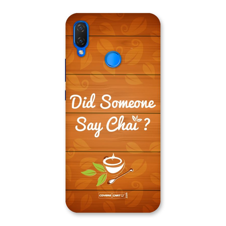 Did Someone Say Chai Back Case for Huawei P Smart+