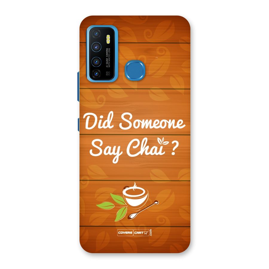 Did Someone Say Chai Back Case for Infinix Hot 9