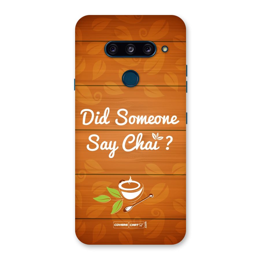 Did Someone Say Chai Back Case for LG  V40 ThinQ