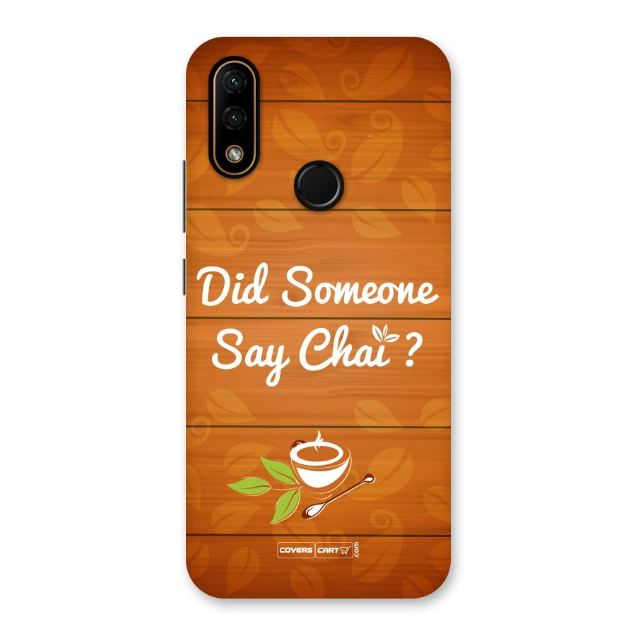 Did Someone Say Chai Back Case for Lenovo A6 Note