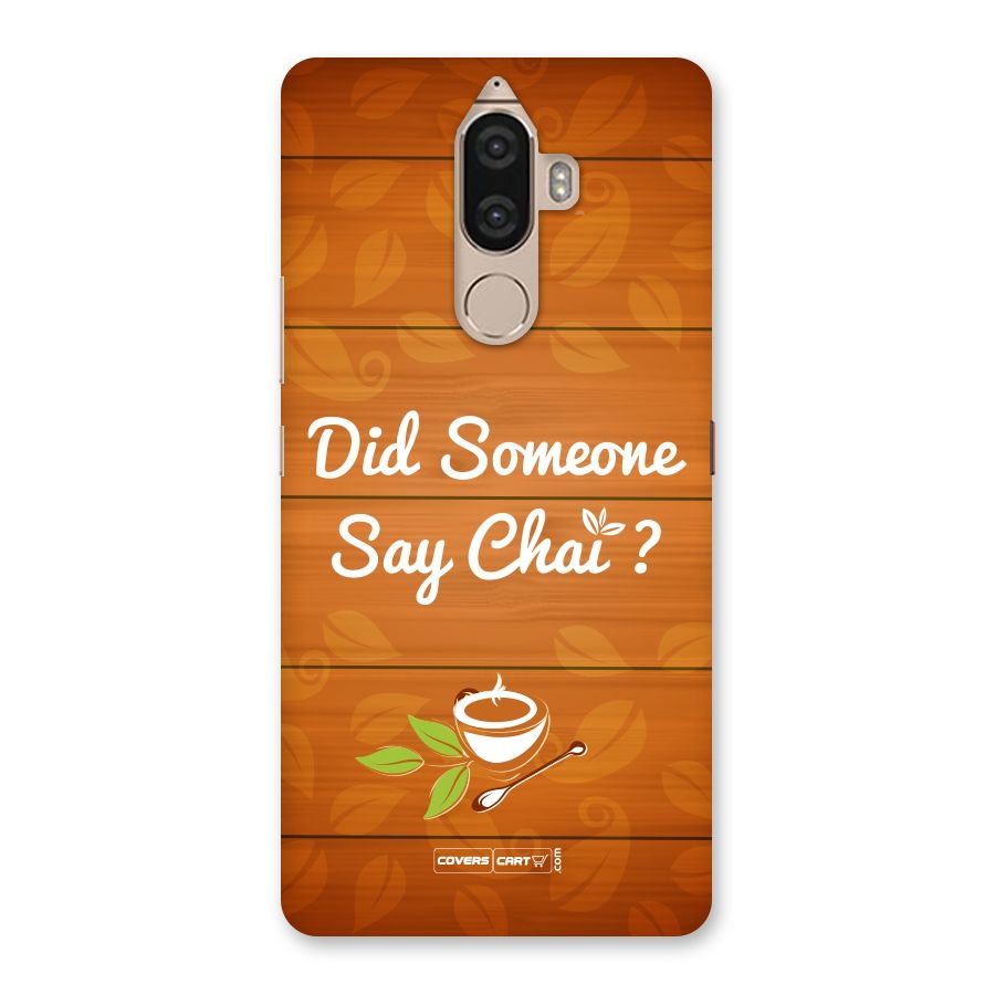 Did Someone Say Chai Back Case for Lenovo K8 Note