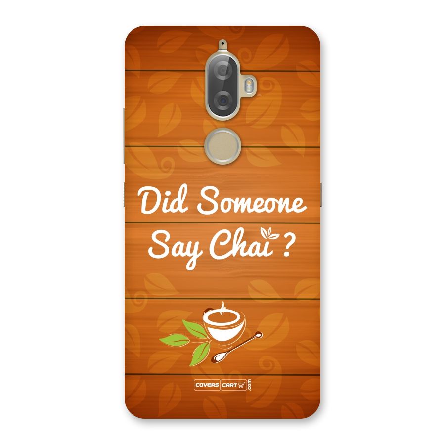 Did Someone Say Chai Back Case for Lenovo K8 Plus