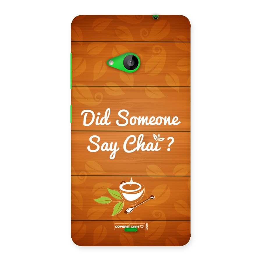 Did Someone Say Chai Back Case for Lumia 535