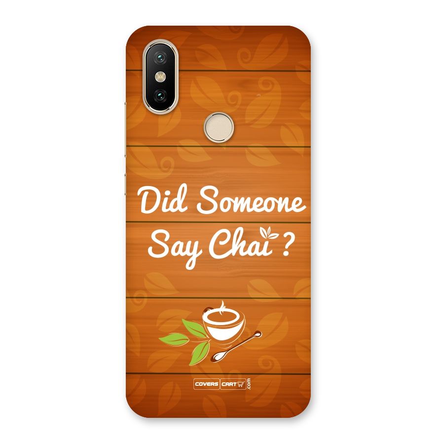 Did Someone Say Chai Back Case for Mi A2