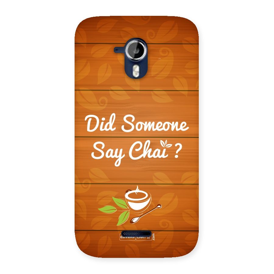 Did Someone Say Chai Back Case for Micromax Canvas Magnus A117
