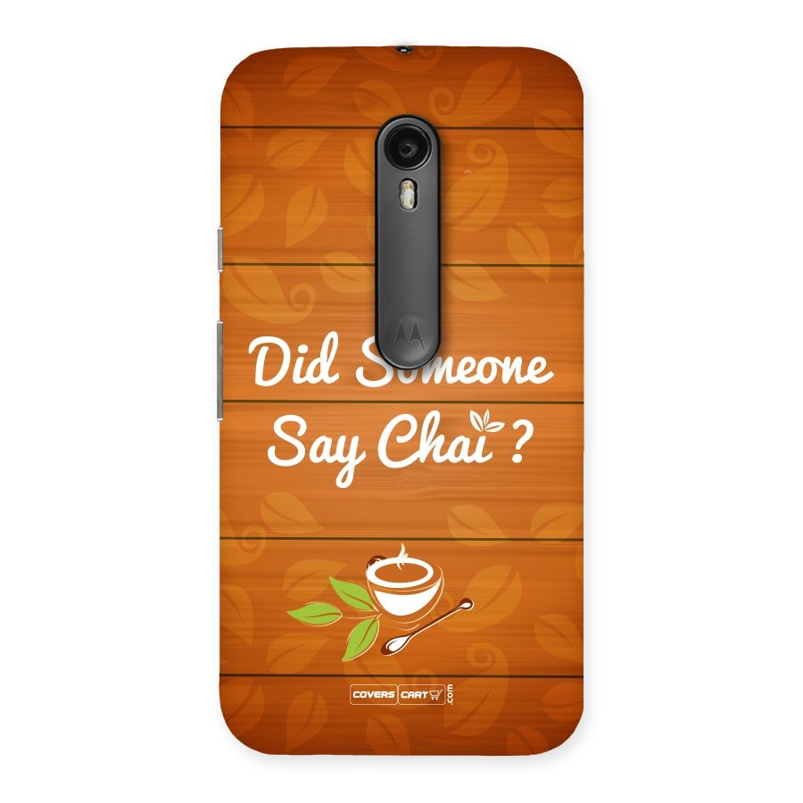 Did Someone Say Chai Back Case for Moto G Turbo