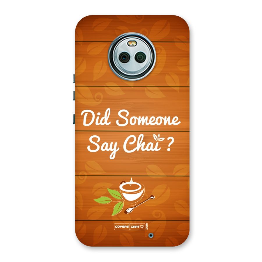 Did Someone Say Chai Back Case for Moto X4
