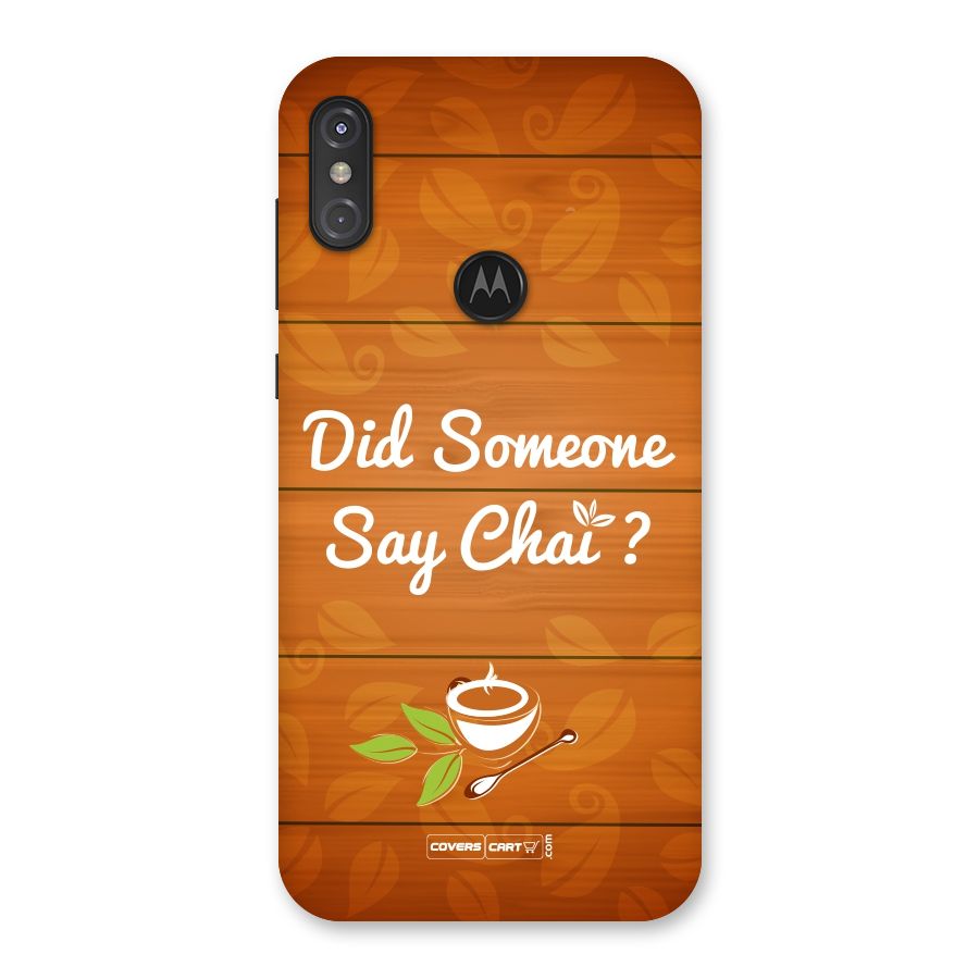 Did Someone Say Chai Back Case for Motorola One Power