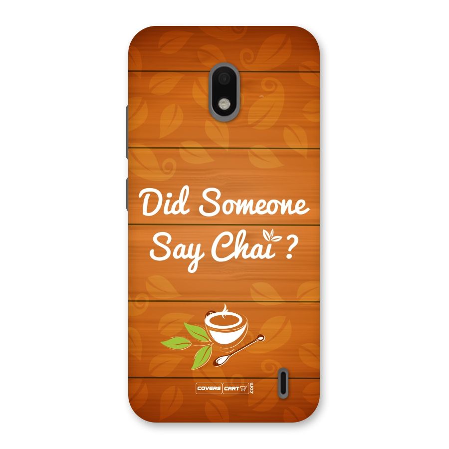 Did Someone Say Chai Back Case for Nokia 2.2