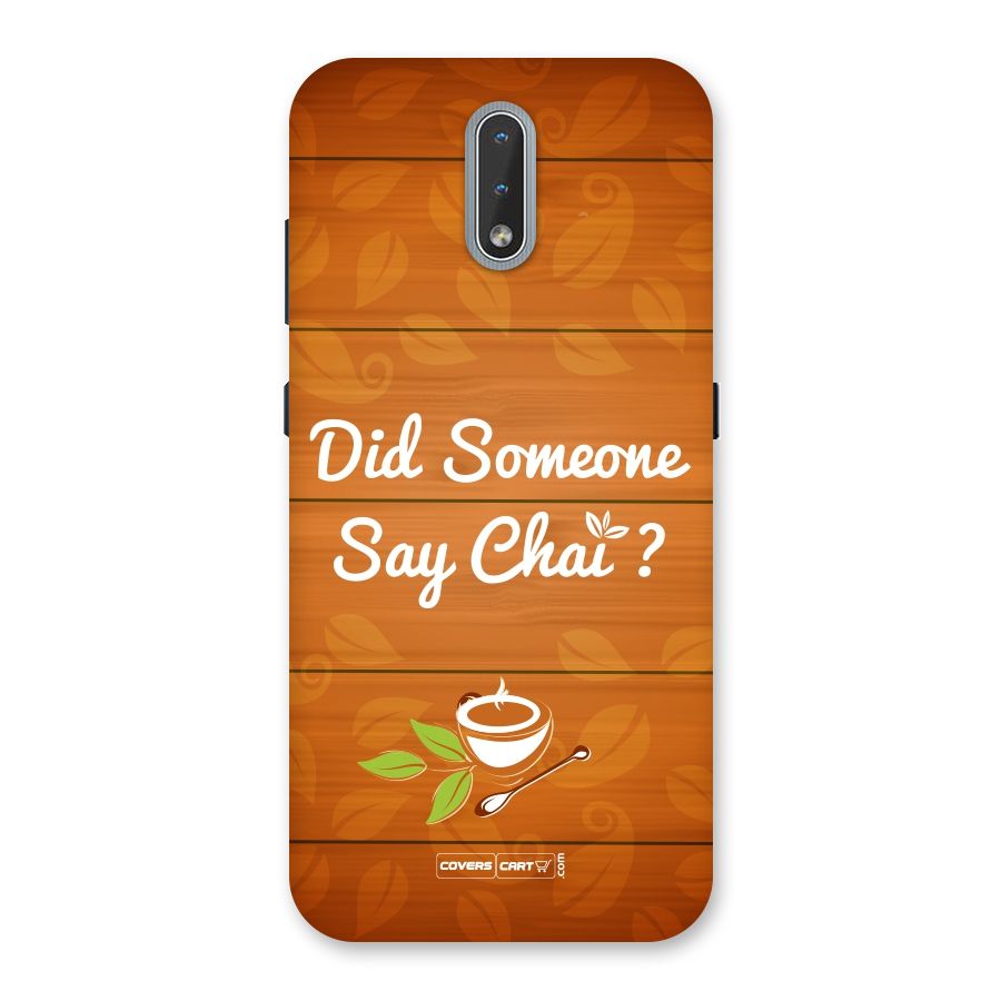 Did Someone Say Chai Back Case for Nokia 2.3