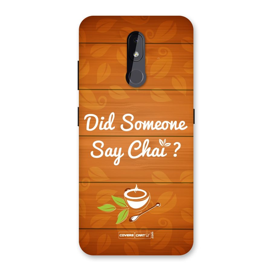 Did Someone Say Chai Back Case for Nokia 3.2