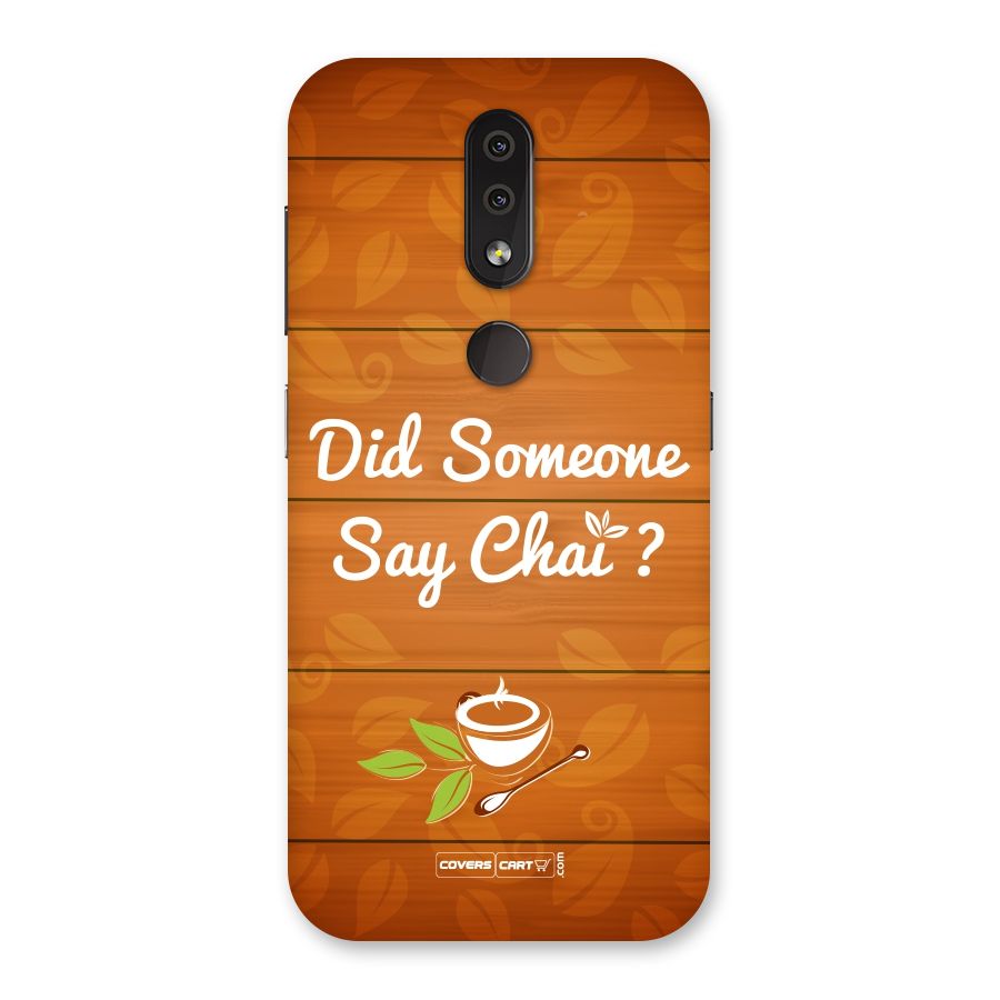 Did Someone Say Chai Back Case for Nokia 4.2
