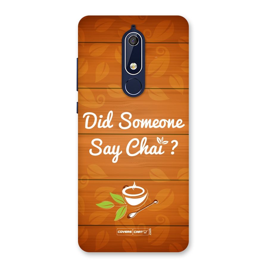 Did Someone Say Chai Back Case for Nokia 5.1