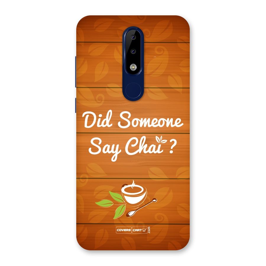 Did Someone Say Chai Back Case for Nokia 5.1 Plus